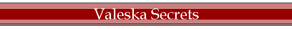 Valeska Secrets