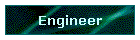Engineer