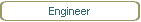 Engineer