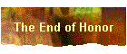 The End of Honor