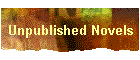 Unpublished Novels