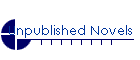 Unpublished Novels